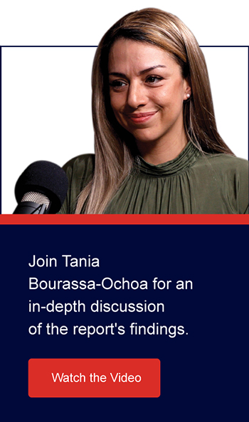 Join Tania Bourassa-Ochoa for an in-depth discussion of the reports findings. Watch the Video